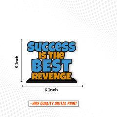 Wooden Table Decor Figurine Success is The Best Revenge Inspirational Quotes Table Decoration for Office Desk | Home Decor | Living Room | Modern Art Wood Showpiece Gift Item (SP_1170)
