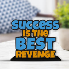 Wooden Table Decor Figurine Success is The Best Revenge Inspirational Quotes Table Decoration for Office Desk | Home Decor | Living Room | Modern Art Wood Showpiece Gift Item (SP_1170)